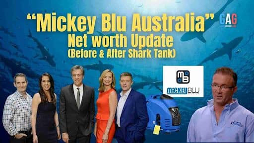 “Mickey Blu Australia” Net worth Update (Before & After Shark Tank)